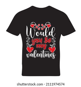  Wärst du meine Valentininnen? Valentins T-Shirt-Design-Vektorgrafik