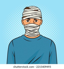 wounded injured man with bandaged head pinup pop art retro vector illustration. Comic book style imitation.