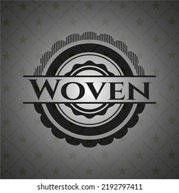 Woven realistic dark emblem. Vector Illustration. Detailed. 