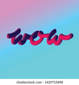 wow 3d neon light typography calligraphy vector