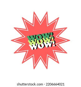 Wow Banner, speech bubble, poster and sticker concept, geometric style with text WOW. Icon message speech bubble Wow with cloud talk for banner, poster, web. White background. Vector Illustration. Red