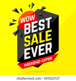 Wow! Best Sale Ever Weekend Offer Banner Vector Illustration.