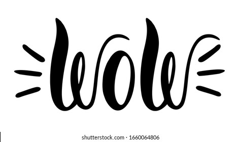 Wow. Brush Lettering Logo, Hand Sketched Card Wow. Hand Drawn Lettering Sign. For Menu,sosial Media, Invitation, Banner, Postcard, Posters. Vector Illustration