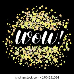 Wow! brush lettering. Vector stock illustration for poster