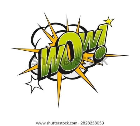 Wow comic sound effect speech bubble label. Expression speech cloud pop art sticker, exclamation splash vector label. Comic sound bubble halftone effect with green typography and explosion effect