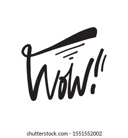 Wow! Emotional expression. Hand lettering quote for your design