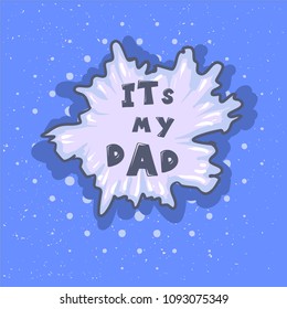 Wow father phrase. Happy Father s day vector lettering calligraphy greeting speech bubble. Illustration for Fathers Day invitations. Dad s day