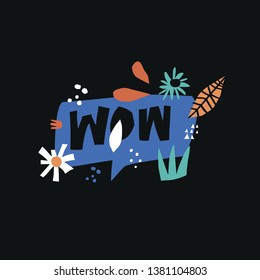 Wow flat hand drawn lettering. Black cartoon letters in speech bubble. Message in botanical frame. Autumn flowers and leaves vector border. Birthday, anniversary postcard in scandinavian style