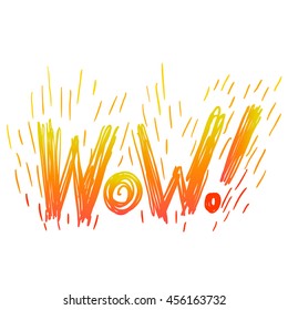WOW! Hand drawn lettering. Word isolated on white background. Vector  inscription.