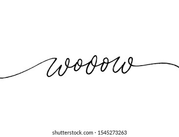 Wow hand drawn modern brush calligraphy. Comic text handwritten with pen or marker. Wow vector sign .Ink illustrations isolated on white background. Mono line lettering style with flourish. 