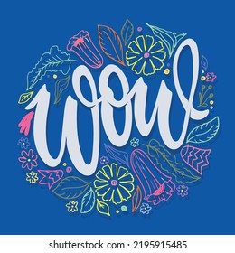 Wow. Inspirational lettering quote postcard. Modern calligraphy. Brush painted letters, vector