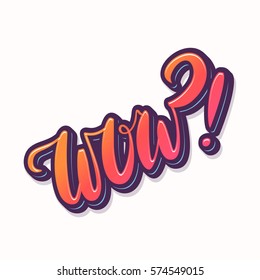Wow! Lettering.