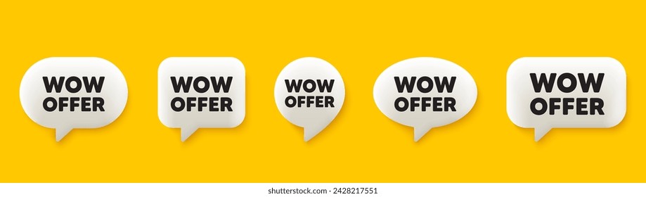 Wow offer tag. 3d chat speech bubbles set. Special Sale price sign. Advertising Discounts symbol. Wow offer talk speech message. Talk box infographics. Vector
