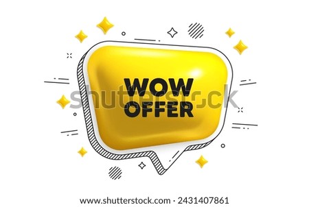 Wow offer tag. Chat speech bubble 3d icon. Special Sale price sign. Advertising Discounts symbol. Wow offer chat message. Speech bubble banner with stripes. Yellow text balloon. Vector