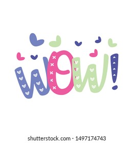 Wow! Pastel color text, with cute hand drawn hearts. Good fot card, textile, gift.