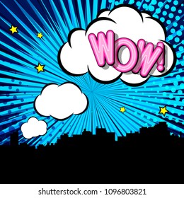 Wow pop art expression, speech bubbles, silhouette city, blue retro background.
