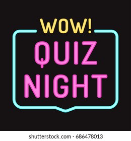Wow! Quiz night. Vector badge, icon, logo with neon effect illustration on black background.
