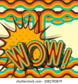 WOW - retro lettering with shadows, halftone pattern on poster popart background. 