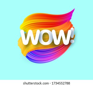 Wow, text. Color, brush, brushstroke, paint design element. Vector illustration