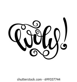Wow vector illustration isolated on white. Decorative design  for cards, posters, paper, print, fashion, label, website.