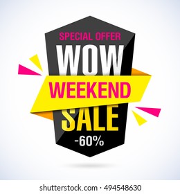 Wow Weekend Sale banner. Special offer, 60% off. Vector illustration.