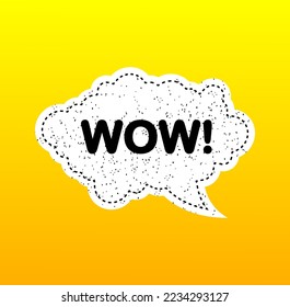 Wow white speech bubble on yellow background. Vector illustration