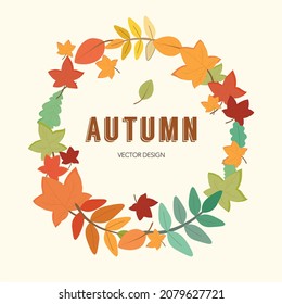 Wreath with autumn leaves for Happy Thanksgiving banner background. Garland with colorful red, orange yellow foliage. Elegant fall frame, herb forest round, circle border. Vector illustration template