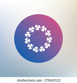 Wreath of clovers with three leaves sign icon. Saint Patrick trefoil shamrock symbol. Icon on blurred background. Vector