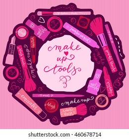 Wreath design with cute makeup items. Decorative background, colorful postcard, ornamental vector illustration.