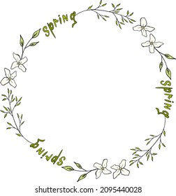 Wreath with doodle white flowers and text spring on white background. Vector image.