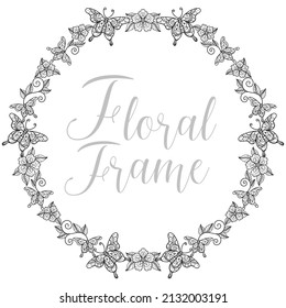 Wreath flower and butterfly. Hand drawn sketch illustration for adult coloring book