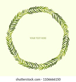 Wreath of green leaves. Frame for your text. Vector illustration.