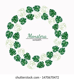 Wreath of green leaves of monstera and leaves of green outline on a white background