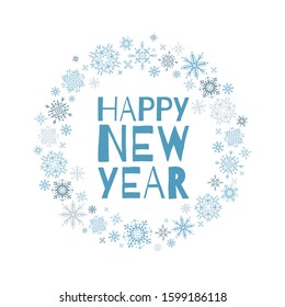 Wreath of hand-drawn blue snowflakes on white background. Lettering HAPPY NEW YEAR. Perfect for New Year postcards and decorations. Cozy, festive mood.