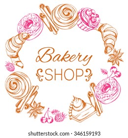 Wreath of hand-drawn pastries, berries and spices. Vector illustration. Signboard for the bakery.