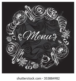 Wreath of hand-drawn pastries, berries and spices. Vector illustration. Menu template.