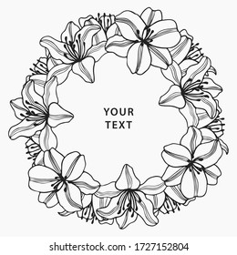 Wreath of lilies flowers vector. Hand drawn black outline illustration on white background. Frame for design, border, greeting card, flyer, poster, wedding invitations.