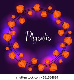 Wreath of physalis luminous flowers.