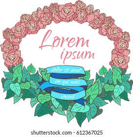 Wreath of roses and greens with ribbon. Decoration for the cover of the invitation or postcard. Vector ink drawing