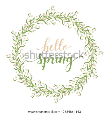 Wreath of spring green twigs, round frame, text Hello Spring, hand lettering, beautiful botanical decor, lettering design.