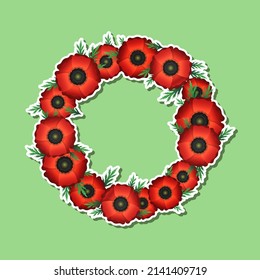 Wreath sticker with poppies and green leaves in clip art style. Red flowers in wheel for decoration. Vector Illustration EPS 10