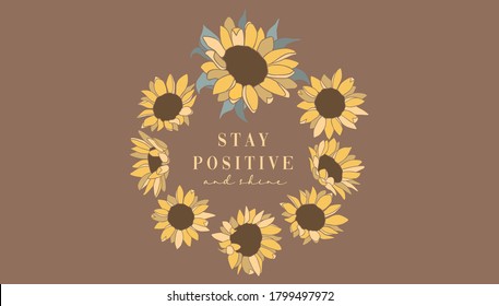 Wreath of sunflowers with motivational phrase inside.