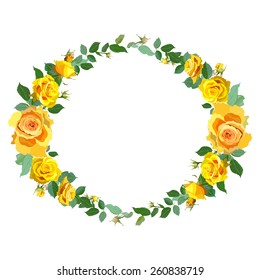 Wreath with yellow roses. Floral round frame on white background. Vector illustration