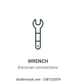 Wrench outline vector icon. Thin line black wrench icon, flat vector simple element illustration from editable electrian connections concept isolated on white background