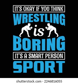 Wrestling is boring, wrestling poster design