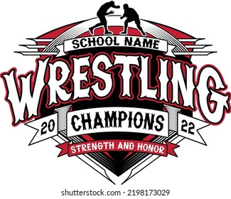 Wrestling Champions 2022 - Strength and Honor (Insert School name)