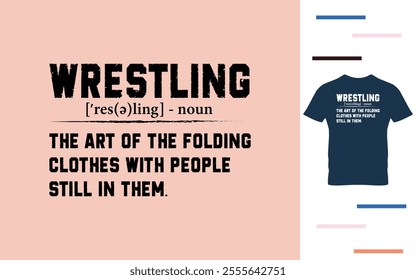 Wrestling definition t shirt design