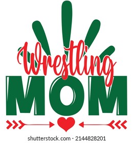 Wrestling Mom t-shirt design vector file.