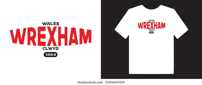 Wrexham Wales Clwyd 1864 slogan text design on white. Vector illustration design for fashion graphics, t-shirt prints, t-shirt designs