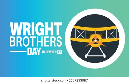 Wright Brothers Day is observed every year on December 17th. Holiday concept, suitable for placard, background, Greeting Card, Poster design template with text inscription, standard Social Media Post.